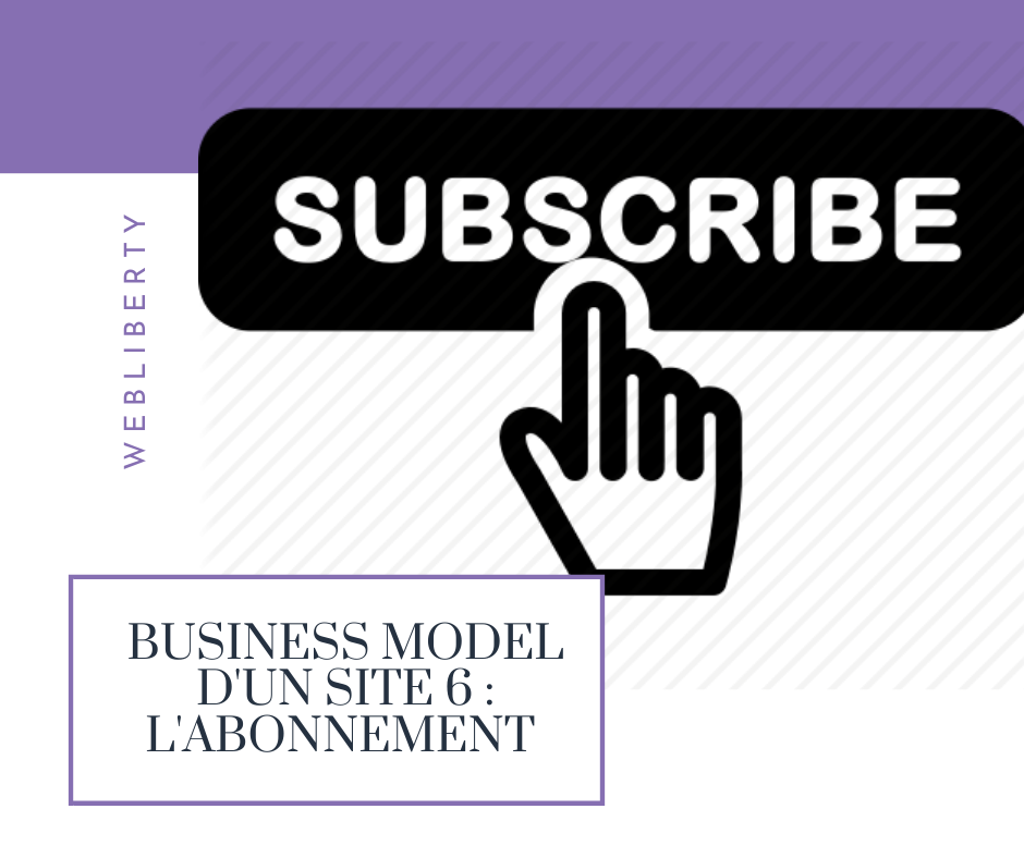 Business Model : l'Abonnement